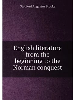 English literature from the beginning to the Norman