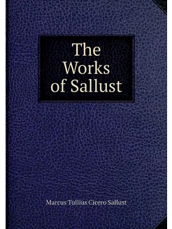 The Works of Sallust