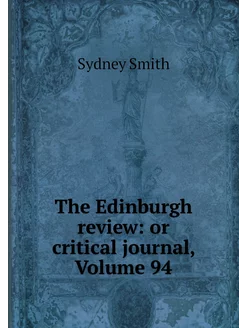 The Edinburgh review or critical jou