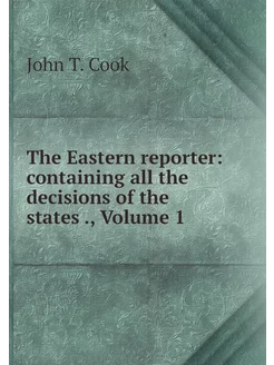 The Eastern reporter containing all