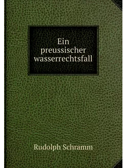 Ein preussischer wasserrechtsfall