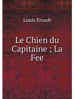 Le Chien du Capitaine La Fee