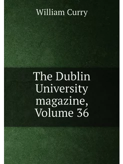 The Dublin University magazine, Volum