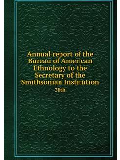 Annual report of the Bureau of Americ