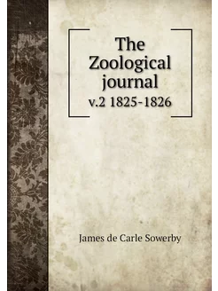 The Zoological journal. v.2 1825-1826