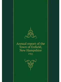 Annual report of the Town of Enfield