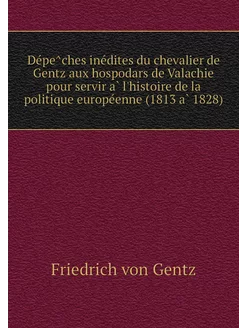 Dépêches inédites du chevalier de