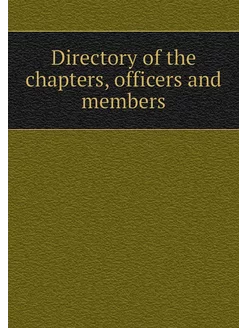 Directory of the chapters, officers a