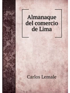 Almanaque del comercio de Lima