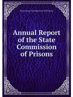 Annual Report of the State Commission