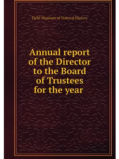 Annual report of the Director to the