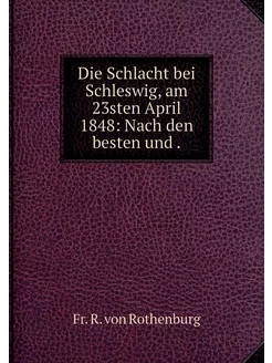 Die Schlacht bei Schleswig, am 23sten