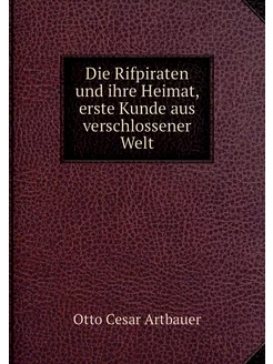 Die Rifpiraten und ihre Heimat, erste