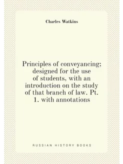 Principles of conveyancing designed