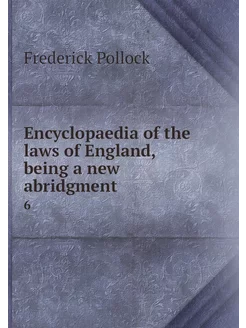 Encyclopaedia of the laws of England