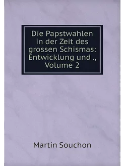 Die Papstwahlen in der Zeit des gross