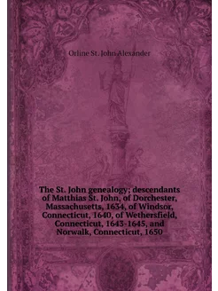 The St. John genealogy descendants o