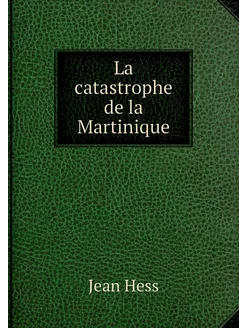 La catastrophe de la Martinique