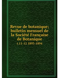 Revue de botanique bulletin mensuel