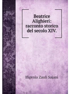 Beatrice Alighieri racconto storico