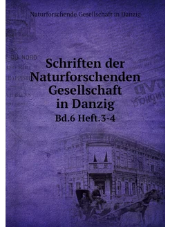 Schriften der Naturforschenden Gesell