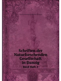 Schriften der Naturforschenden Gesell