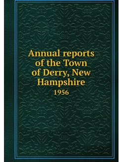 Annual reports of the Town of Derry