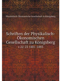 Schriften der Physikalisch-Ökonomisch