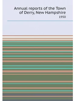 Annual reports of the Town of Derry