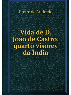 Vida de D. João de Castro, quarto vis