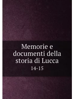 Memorie e documenti della storia di L