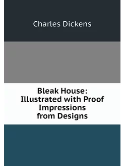 Bleak House Illustrated with Proof I