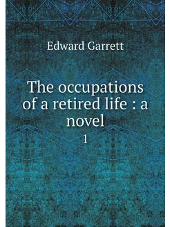 The occupations of a retired life a