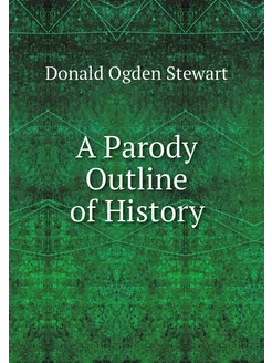 A Parody Outline of History