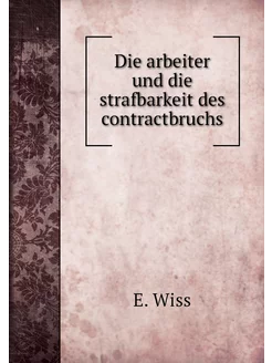 Die arbeiter und die strafbarkeit des