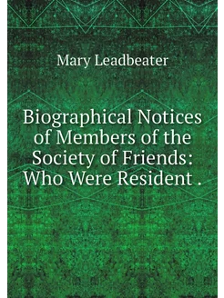 Biographical Notices of Members of th