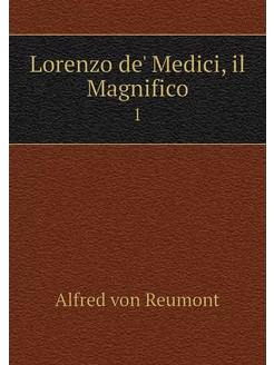 Lorenzo de' Medici, il Magnifico. 1