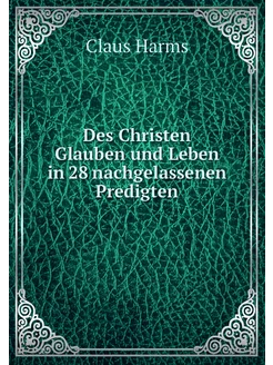 Des Christen Glauben und Leben in 28