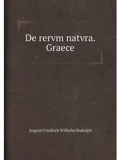 De rervm natvra. Graece