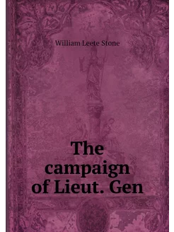 The campaign of Lieut. Gen