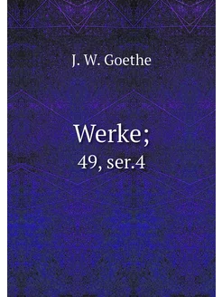 Werke . 49, ser.4