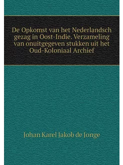 De Opkomst van het Nederlandsch gezag