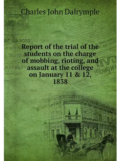 Report of the trial of the students o