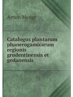 Catalogus plantarum phanerogamicarum