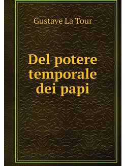 Del potere temporale dei papi