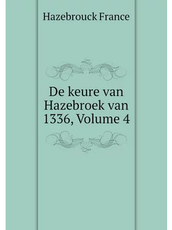 De keure van Hazebroek van 1336, Volu