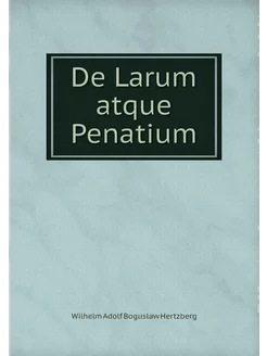 De Larum atque Penatium