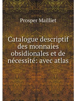 Catalogue descriptif des monnaies obs