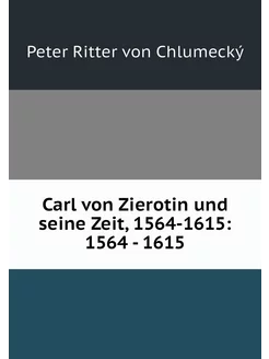 Carl von Zierotin und seine Zeit, 156