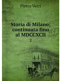 Storia di Milano continuata fino al